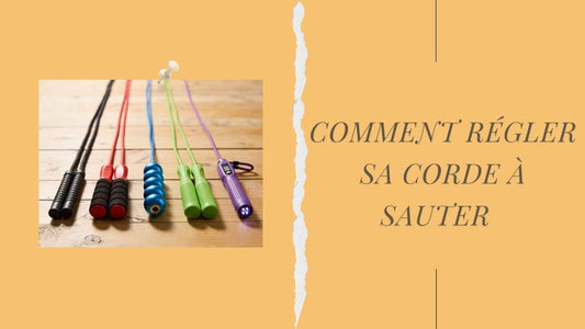 Comment régler sa corde a sauter - Soiflex